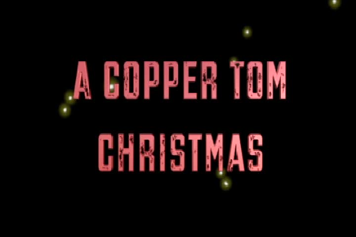 Thumbnail image for A Copper Tom Christmas